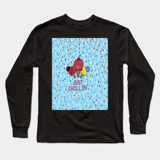 Just Chillin' Long Sleeve T-Shirt